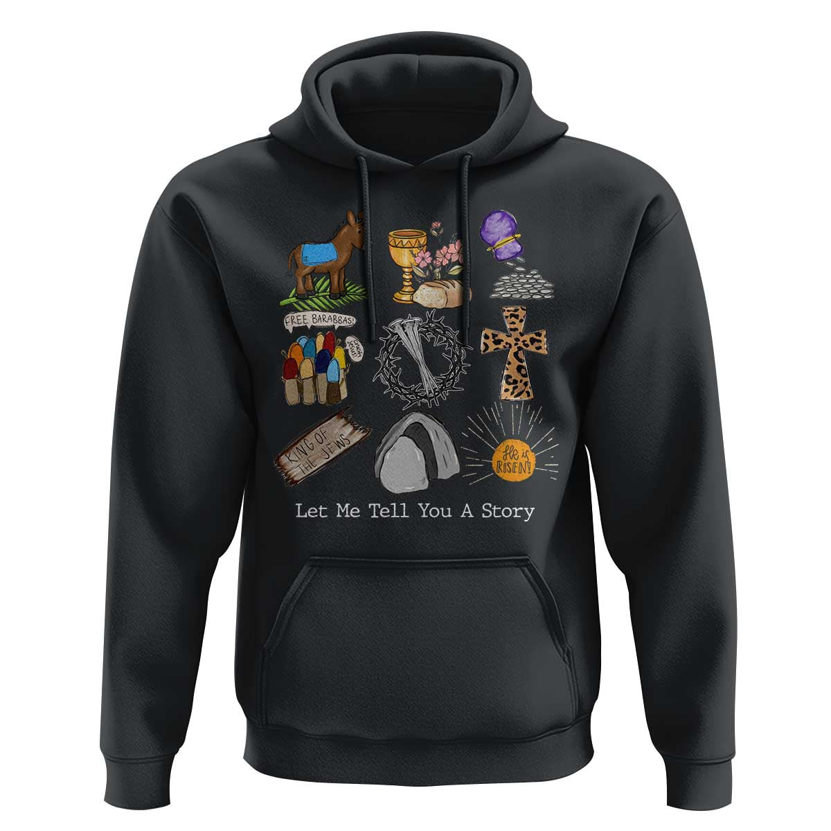 Easter Story Hoodie He is Risen Let Me Tell You A Story Christian - Wonder Print Shop