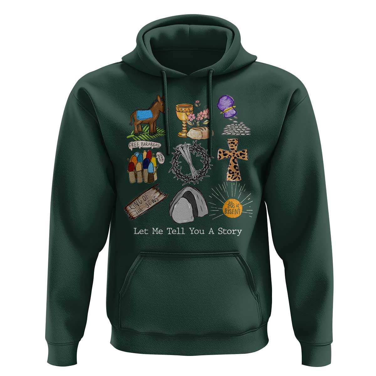 Easter Story Hoodie He is Risen Let Me Tell You A Story Christian - Wonder Print Shop