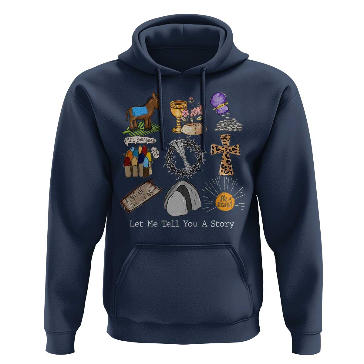 Easter Story Hoodie He is Risen Let Me Tell You A Story Christian - Wonder Print Shop