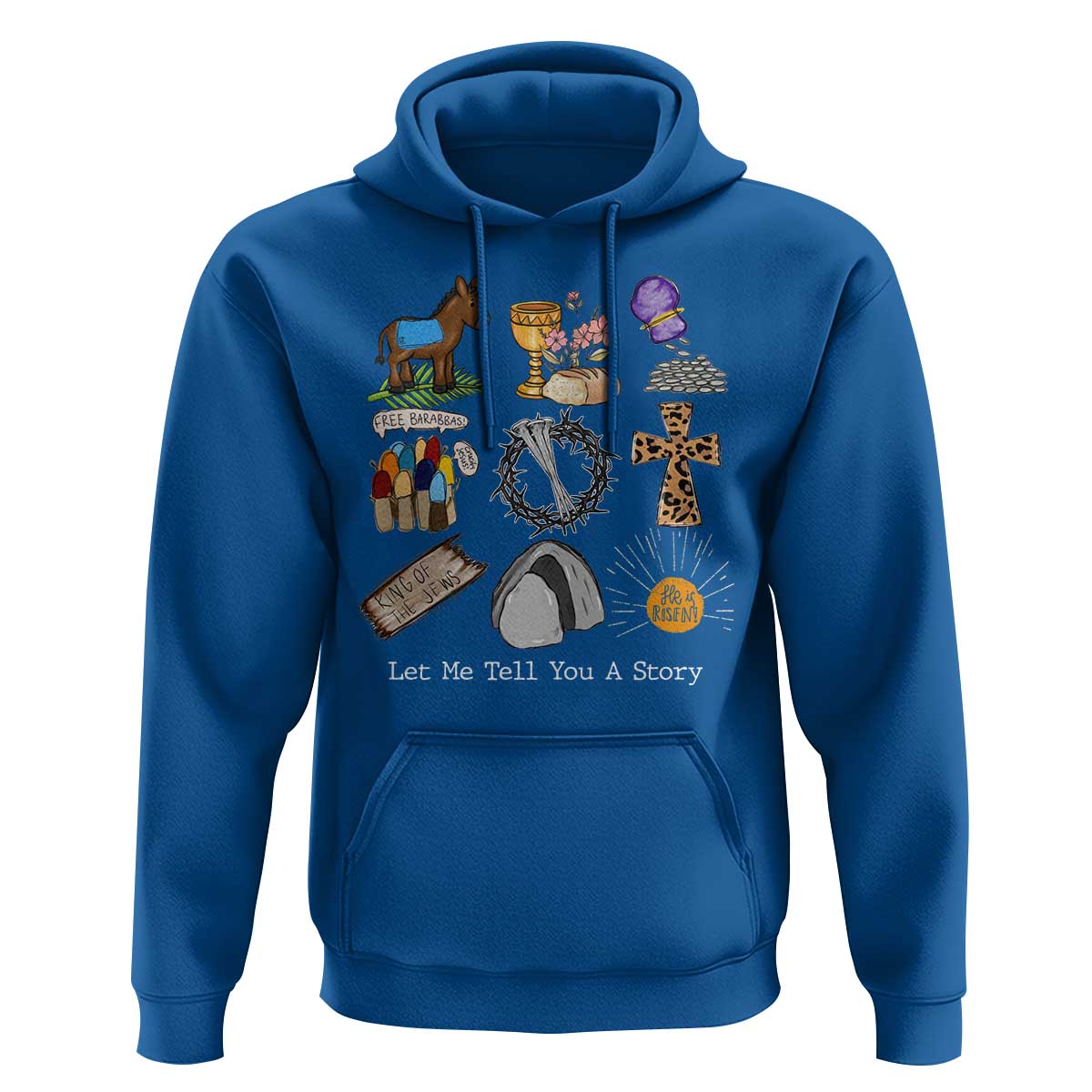 Easter Story Hoodie He is Risen Let Me Tell You A Story Christian - Wonder Print Shop