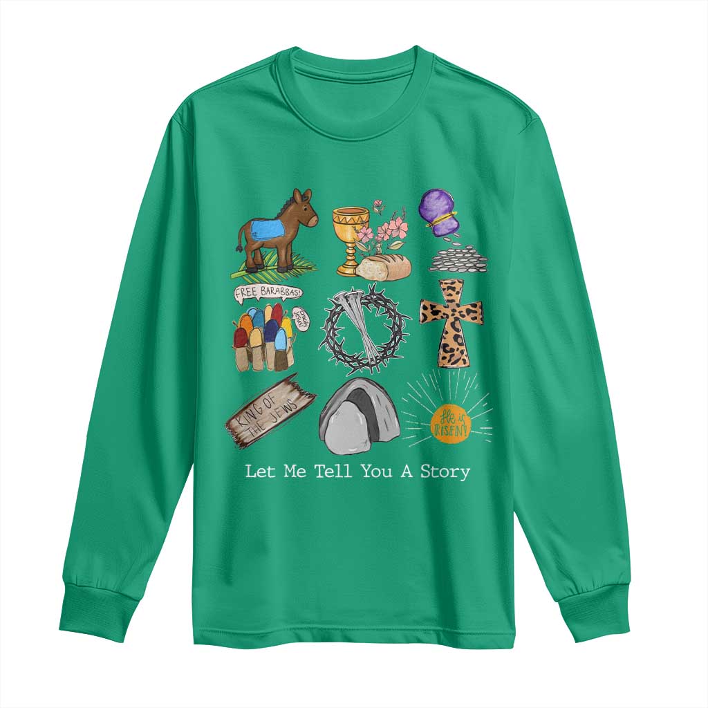 Easter Story Long Sleeve Shirt He is Risen Let Me Tell You A Story Christian - Wonder Print Shop