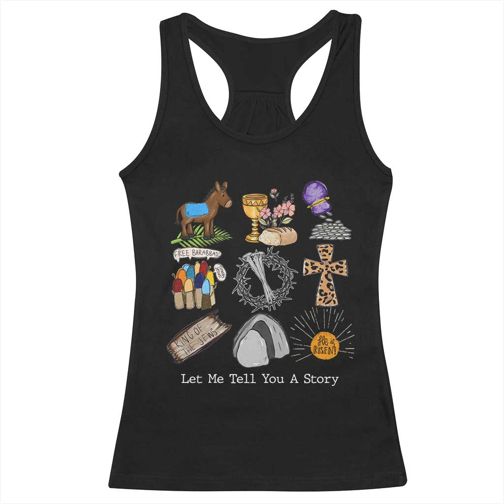 Easter Story Racerback Tank Top He is Risen Let Me Tell You A Story Christian - Wonder Print Shop