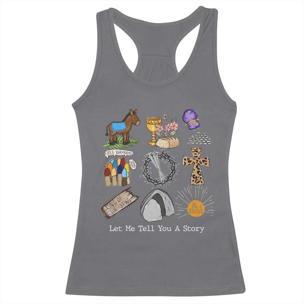 Easter Story Racerback Tank Top He is Risen Let Me Tell You A Story Christian - Wonder Print Shop