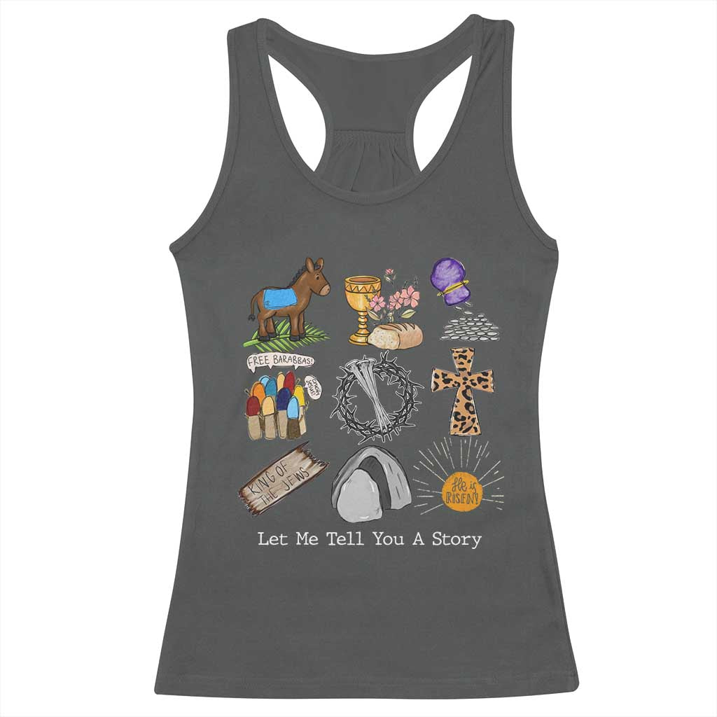 Easter Story Racerback Tank Top He is Risen Let Me Tell You A Story Christian - Wonder Print Shop