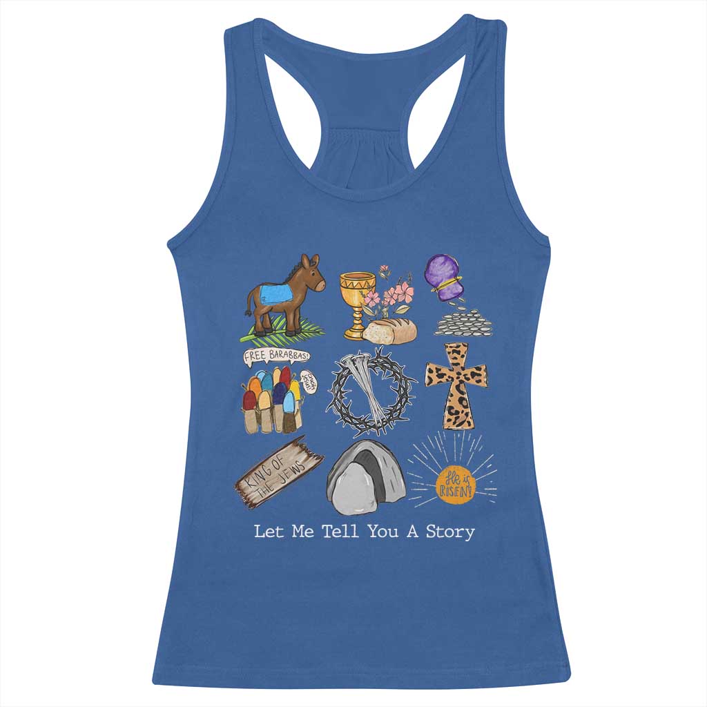 Easter Story Racerback Tank Top He is Risen Let Me Tell You A Story Christian - Wonder Print Shop