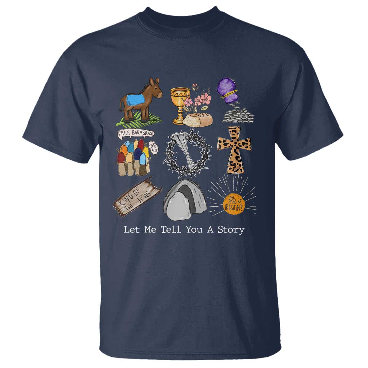 Easter Story T Shirt He is Risen Let Me Tell You A Story Christian - Wonder Print Shop