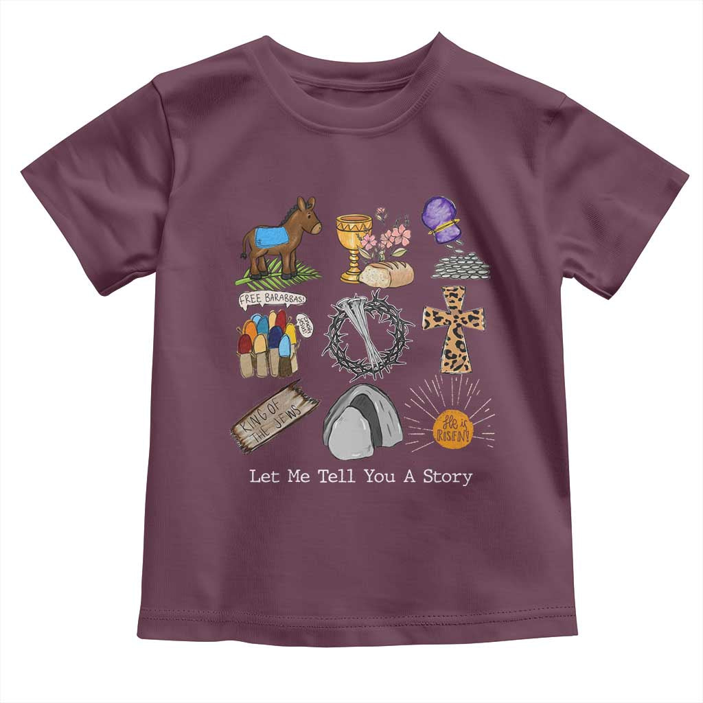 Easter Story Toddler T Shirt He is Risen Let Me Tell You A Story Christian - Wonder Print Shop