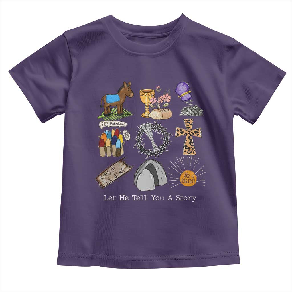 Easter Story Toddler T Shirt He is Risen Let Me Tell You A Story Christian - Wonder Print Shop
