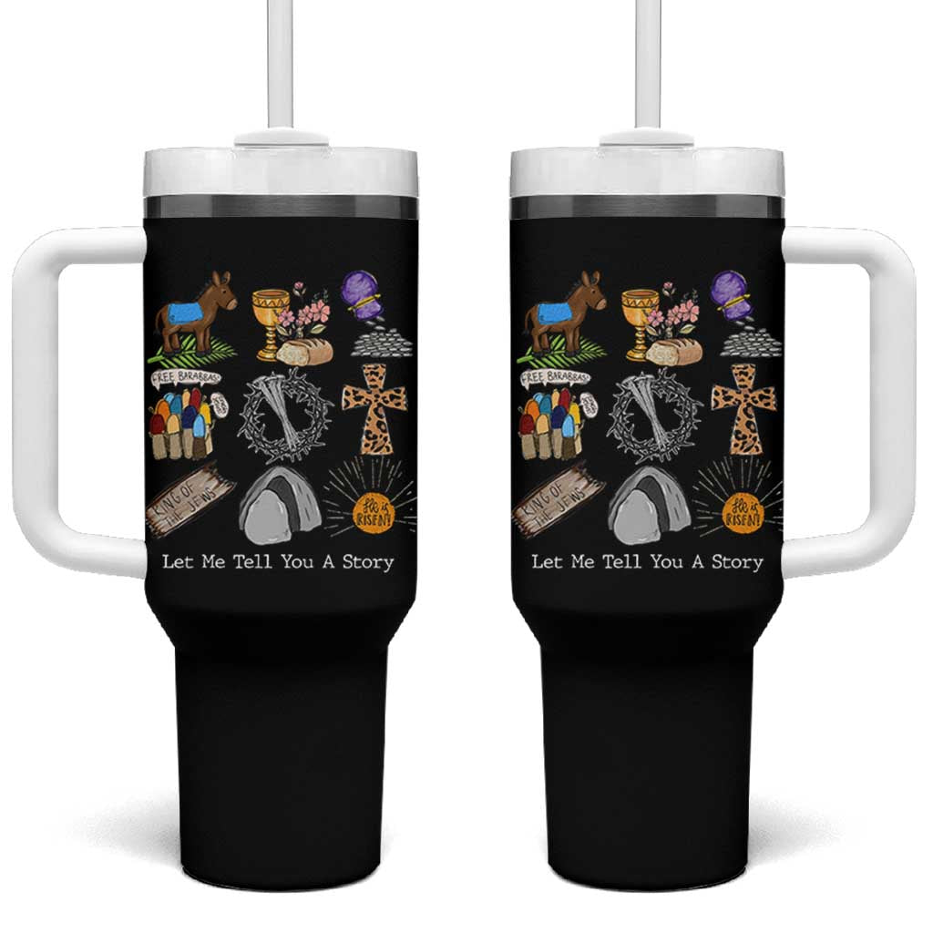 Easter Story Tumbler With Handle He is Risen Let Me Tell You A Story Christian - Wonder Print Shop