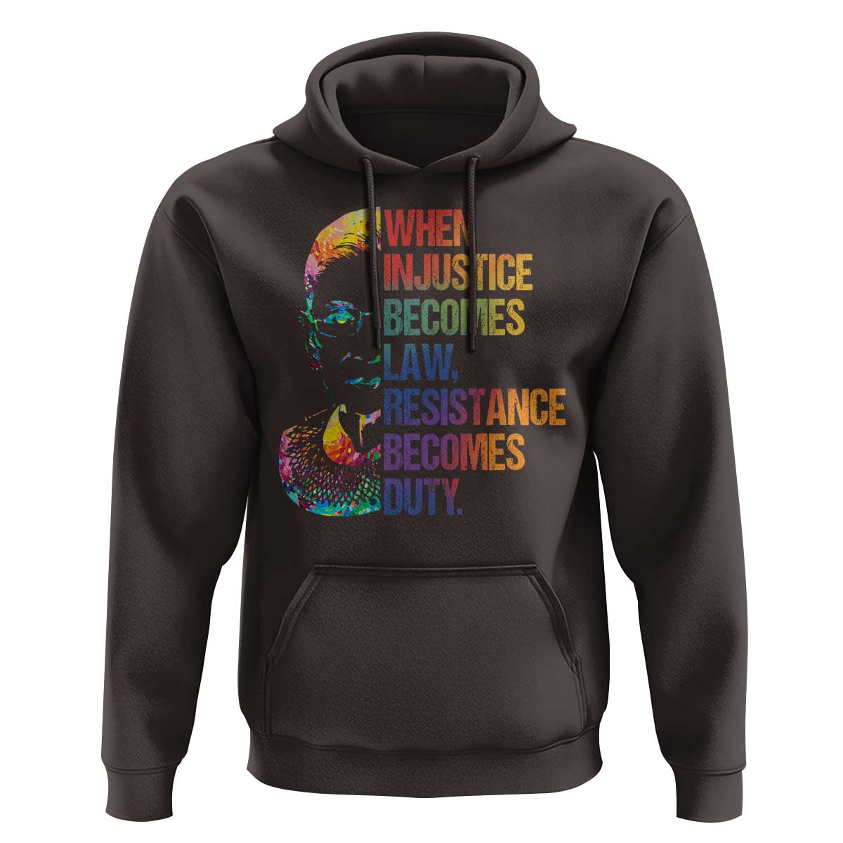 Notorious RBG Hoodie When Injustice Becomes Law Resistance Becomes Duty