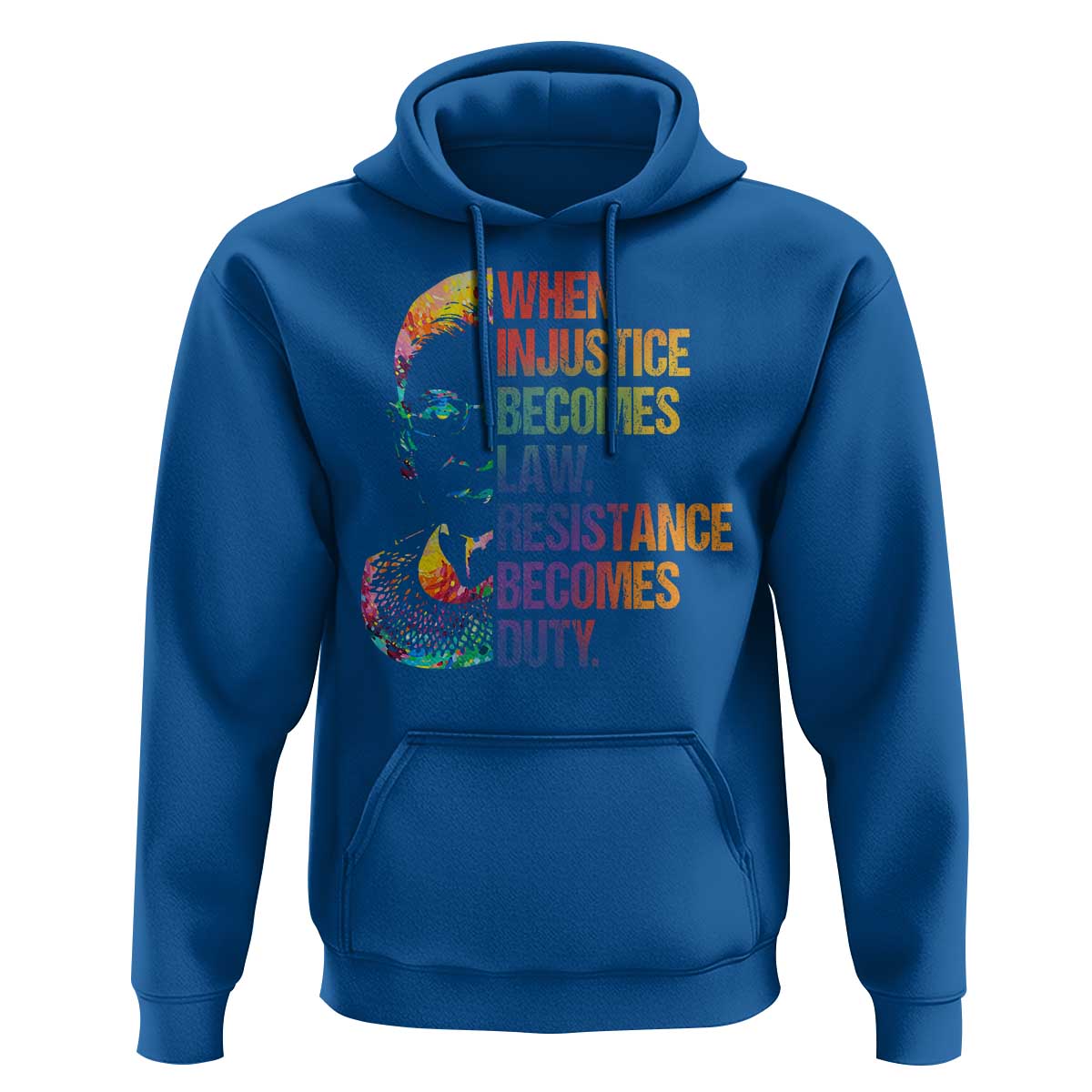 Notorious RBG Hoodie When Injustice Becomes Law Resistance Becomes Duty