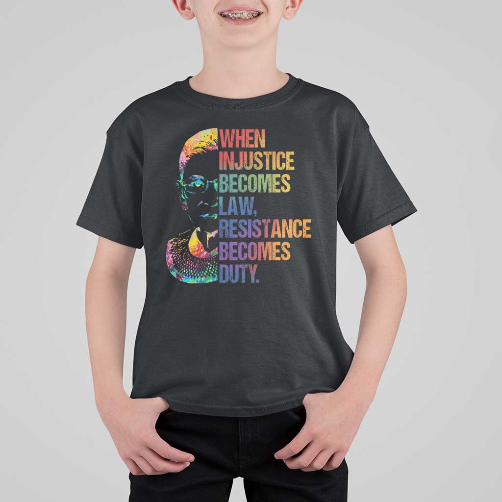 Notorious RBG T Shirt For Kid When Injustice Becomes Law Resistance Becomes Duty