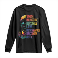 Notorious RBG Long Sleeve Shirt When Injustice Becomes Law Resistance Becomes Duty