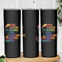 Notorious RBG Skinny Tumbler When Injustice Becomes Law Resistance Becomes Duty