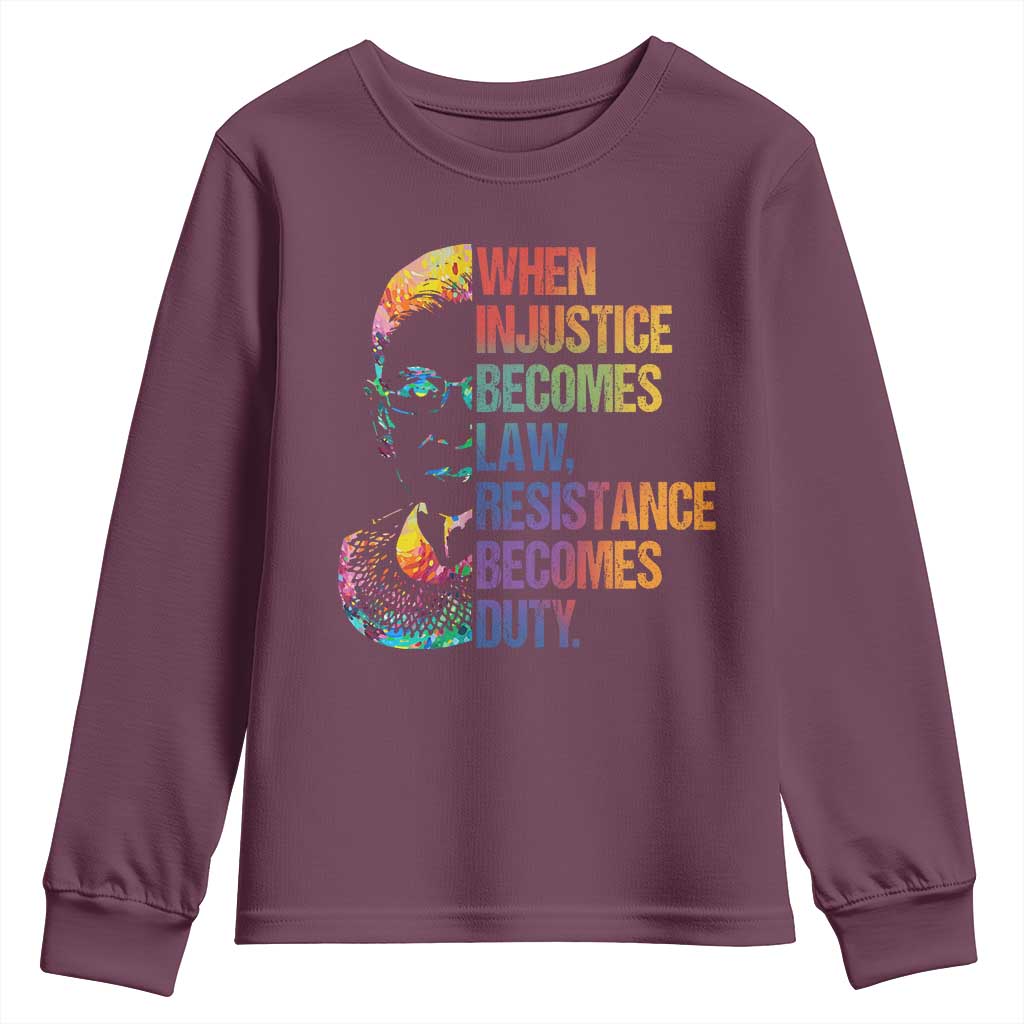 Notorious RBG Youth Sweatshirt When Injustice Becomes Law Resistance Becomes Duty