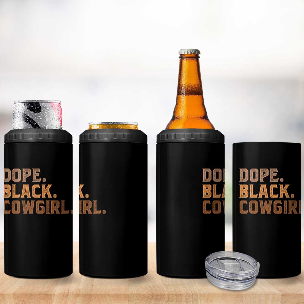Dope Black Cowgirl 4 in 1 Can Cooler Tumbler Black History Month African American - Wonder Print Shop