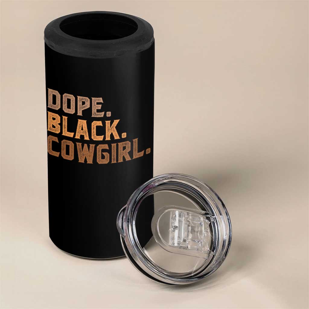 Dope Black Cowgirl 4 in 1 Can Cooler Tumbler Black History Month African American - Wonder Print Shop
