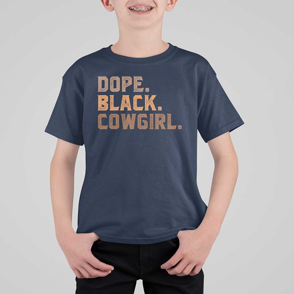Dope Black Cowgirl T Shirt For Kid Black History Month African American - Wonder Print Shop