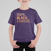 Dope Black Cowgirl T Shirt For Kid Black History Month African American - Wonder Print Shop