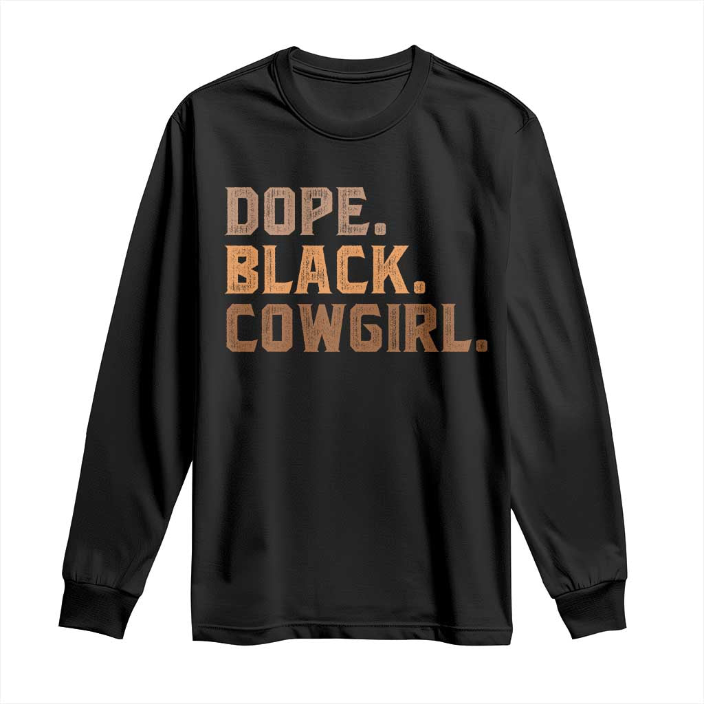 Dope Black Cowgirl Long Sleeve Shirt Black History Month African American - Wonder Print Shop