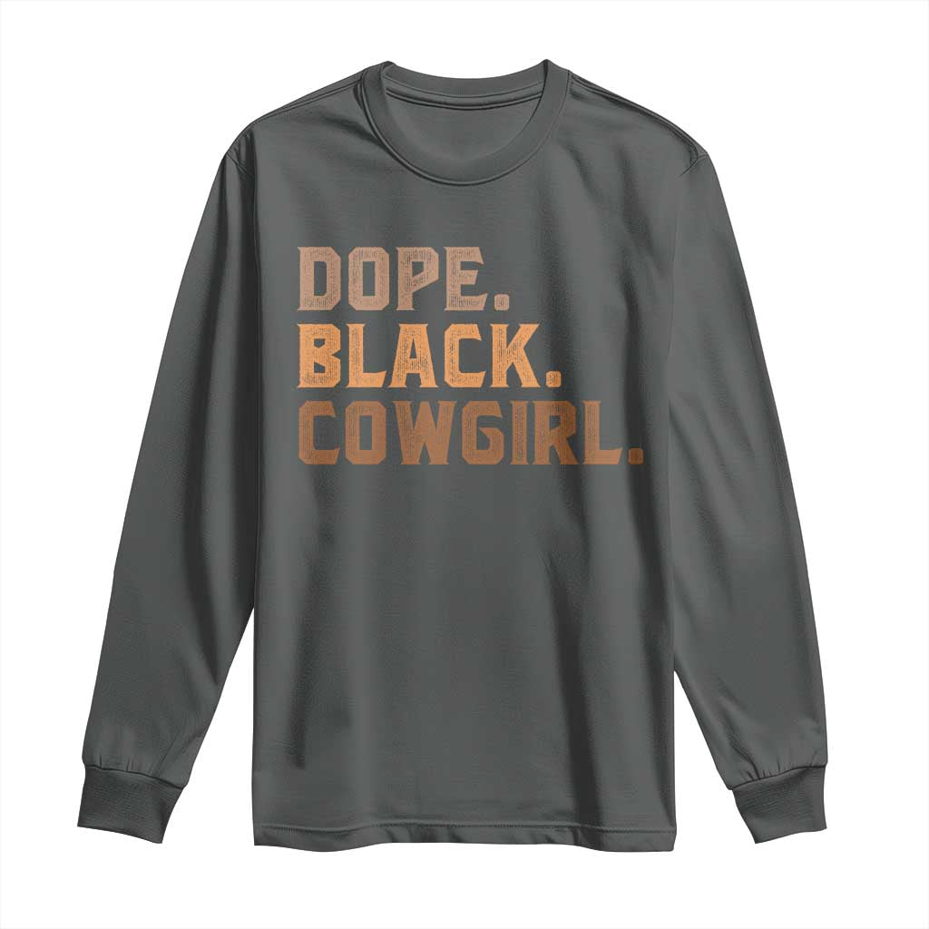 Dope Black Cowgirl Long Sleeve Shirt Black History Month African American - Wonder Print Shop