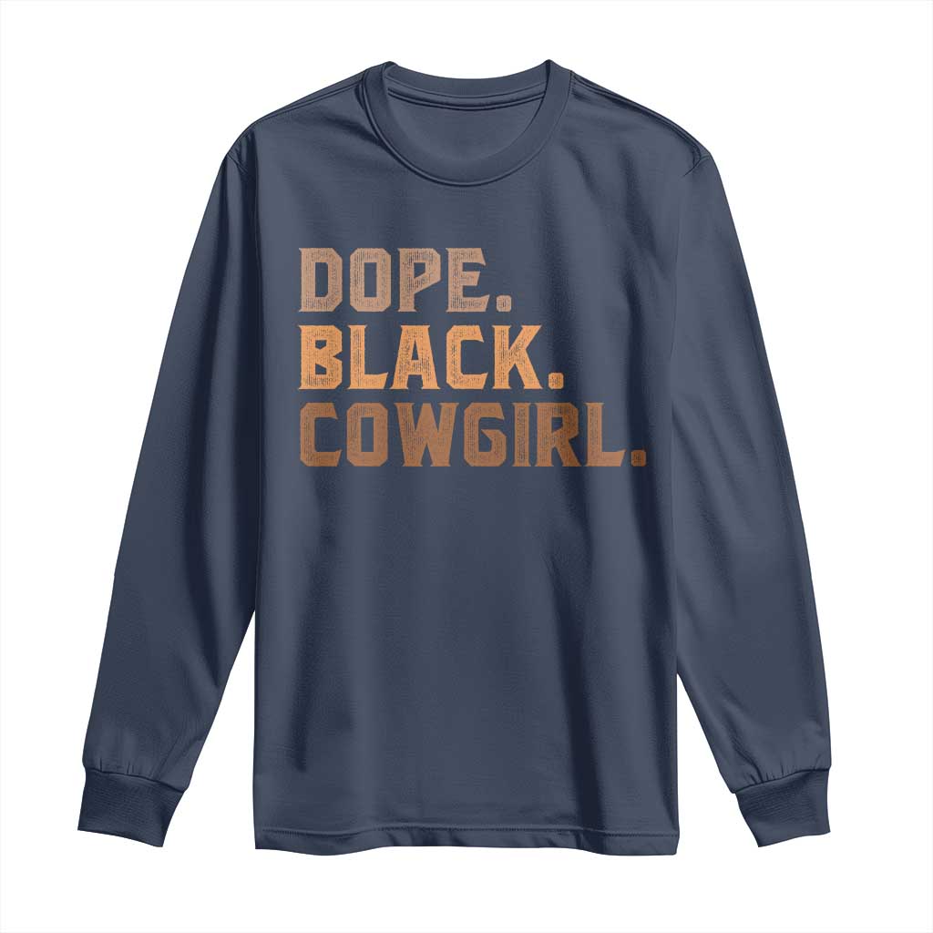 Dope Black Cowgirl Long Sleeve Shirt Black History Month African American - Wonder Print Shop