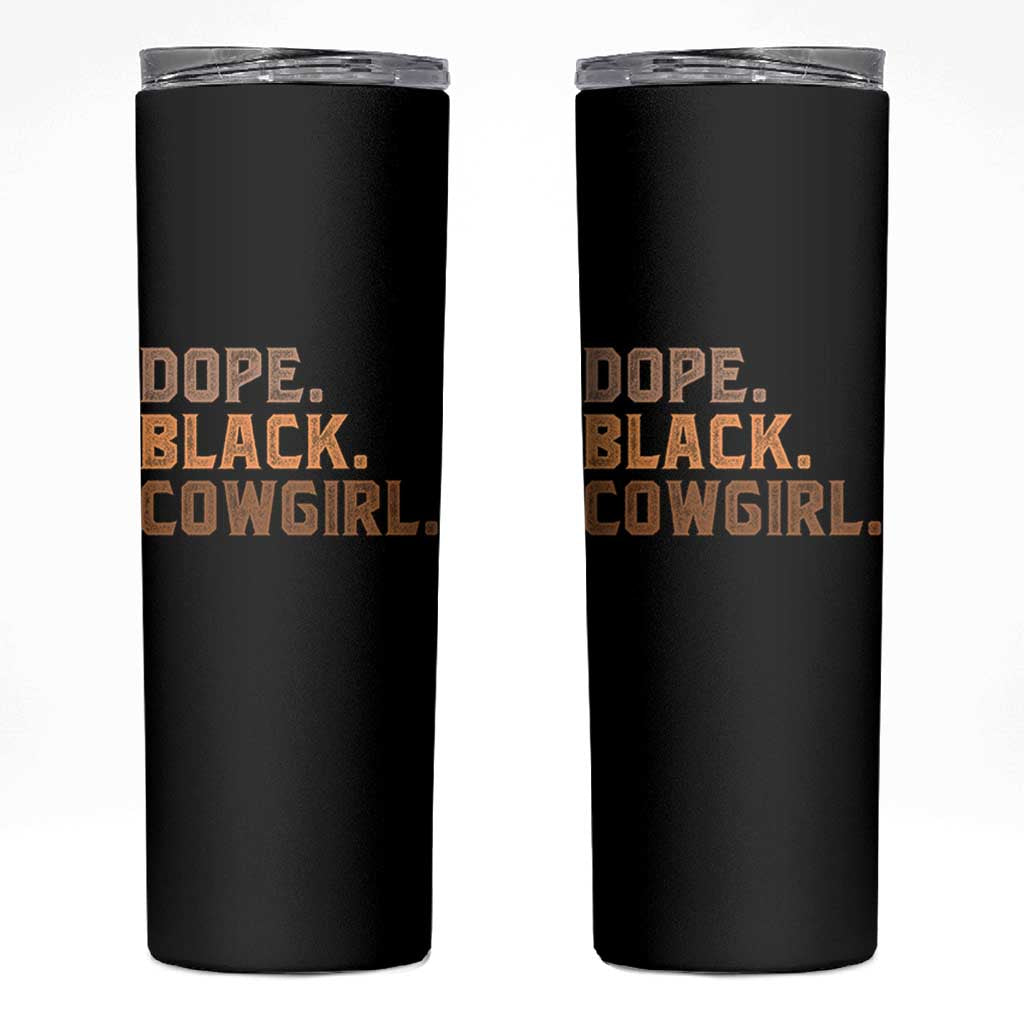 Dope Black Cowgirl Skinny Tumbler Black History Month African American - Wonder Print Shop