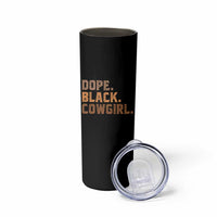 Dope Black Cowgirl Skinny Tumbler Black History Month African American - Wonder Print Shop