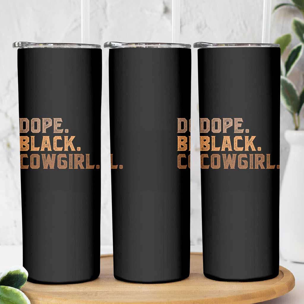 Dope Black Cowgirl Skinny Tumbler Black History Month African American - Wonder Print Shop