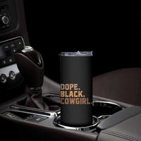 Dope Black Cowgirl Skinny Tumbler Black History Month African American - Wonder Print Shop
