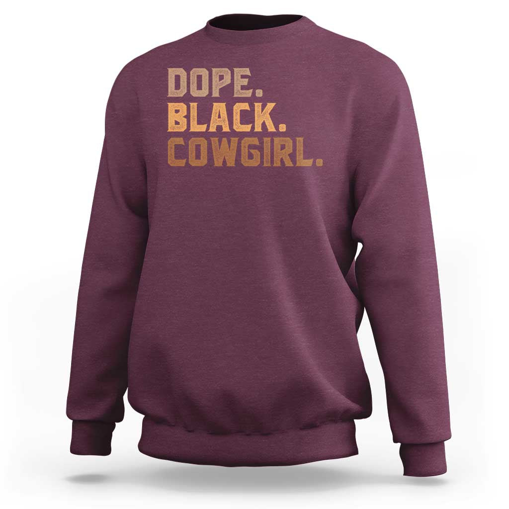 Dope Black Cowgirl Sweatshirt Black History Month African American - Wonder Print Shop