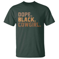 Dope Black Cowgirl T Shirt Black History Month African American - Wonder Print Shop