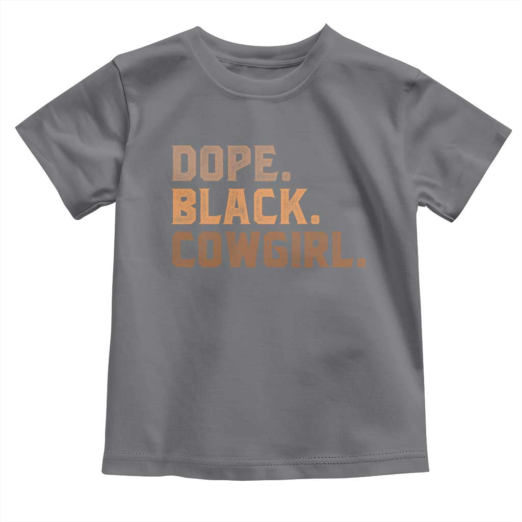Dope Black Cowgirl Toddler T Shirt Black History Month African American - Wonder Print Shop