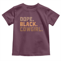 Dope Black Cowgirl Toddler T Shirt Black History Month African American - Wonder Print Shop