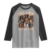 Melanin Cowgirls Raglan Shirt Black History Month African Melanin Pride