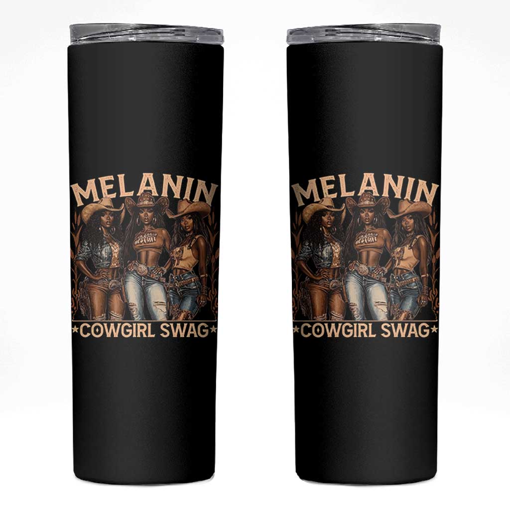 Melanin Cowgirls Skinny Tumbler Black History Month African Melanin Pride