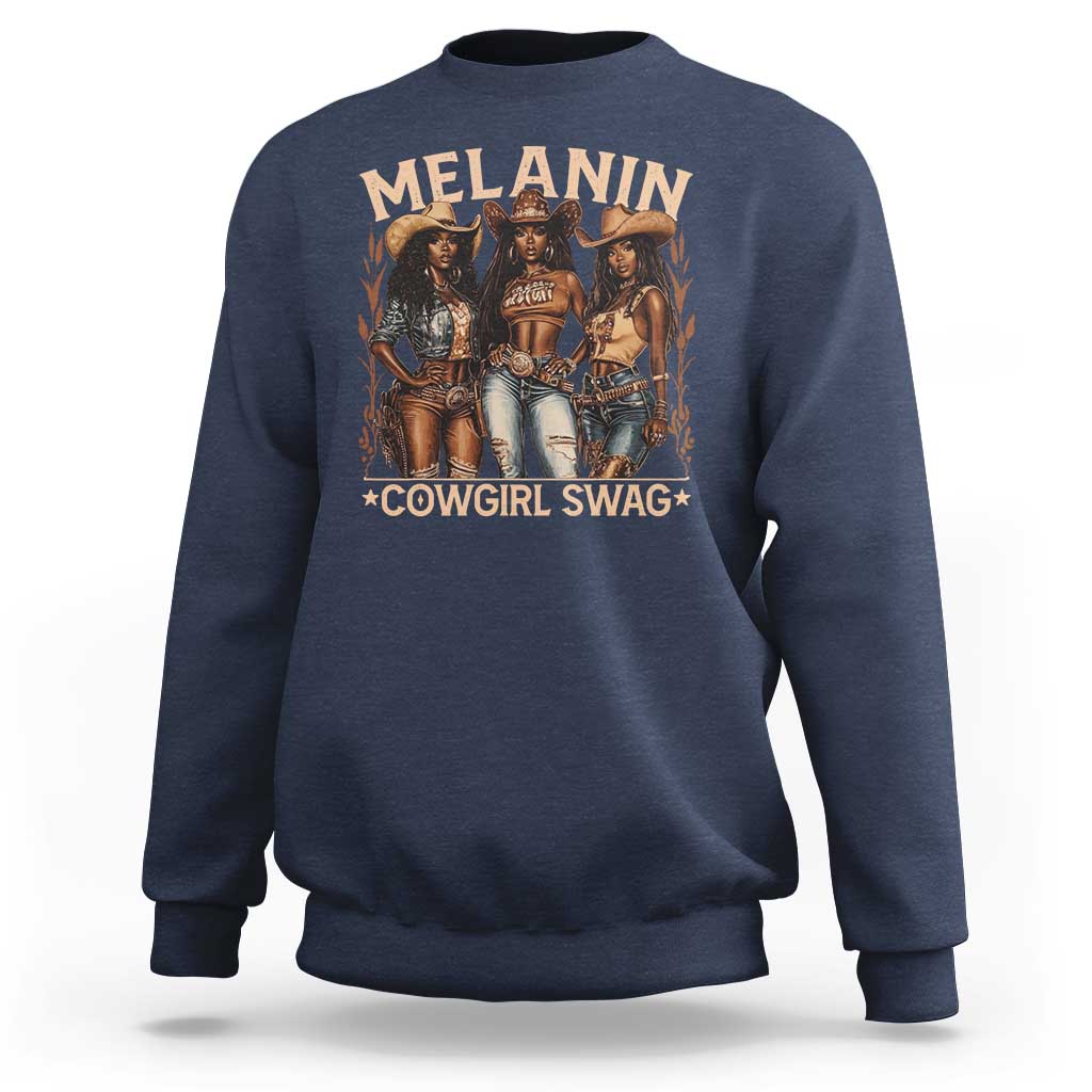 Melanin Cowgirls Sweatshirt Black History Month African Melanin Pride