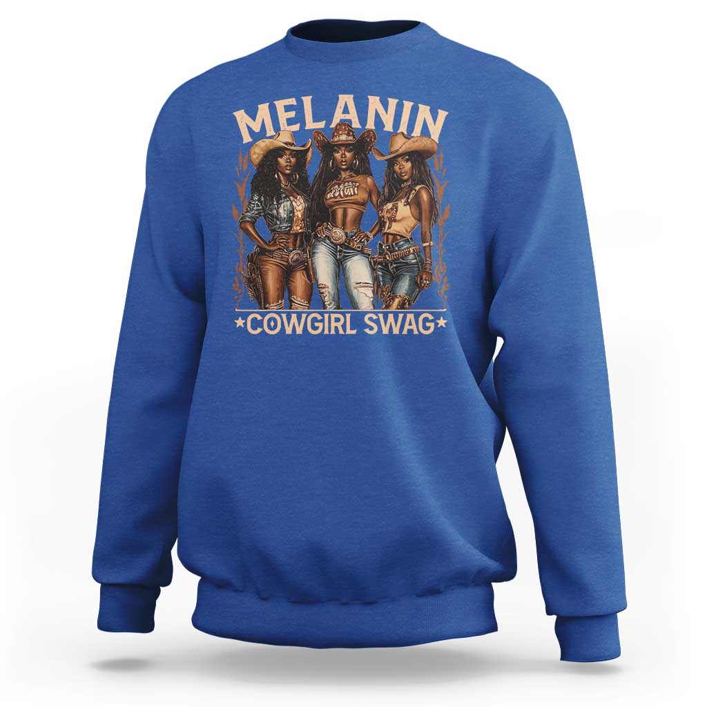 Melanin Cowgirls Sweatshirt Black History Month African Melanin Pride