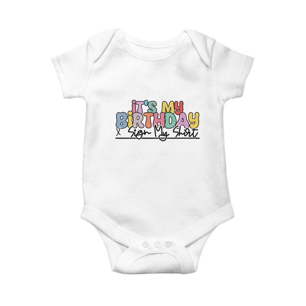 It's My Birthday Sign My Baby Onesie