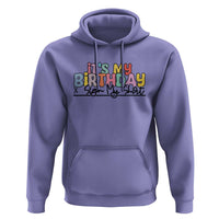 It's My Birthday Sign My Hoodie