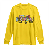 It's My Birthday Sign My Long Sleeve Shirt