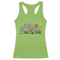 It's My Birthday Sign My Racerback Tank Top