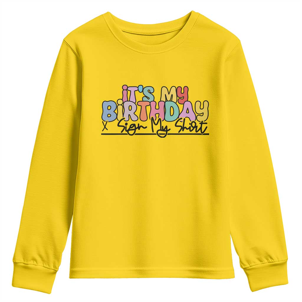 It's My Birthday Sign My Youth Sweatshirt