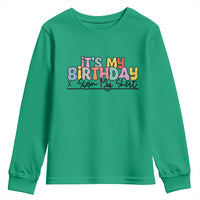It's My Birthday Sign My Youth Sweatshirt