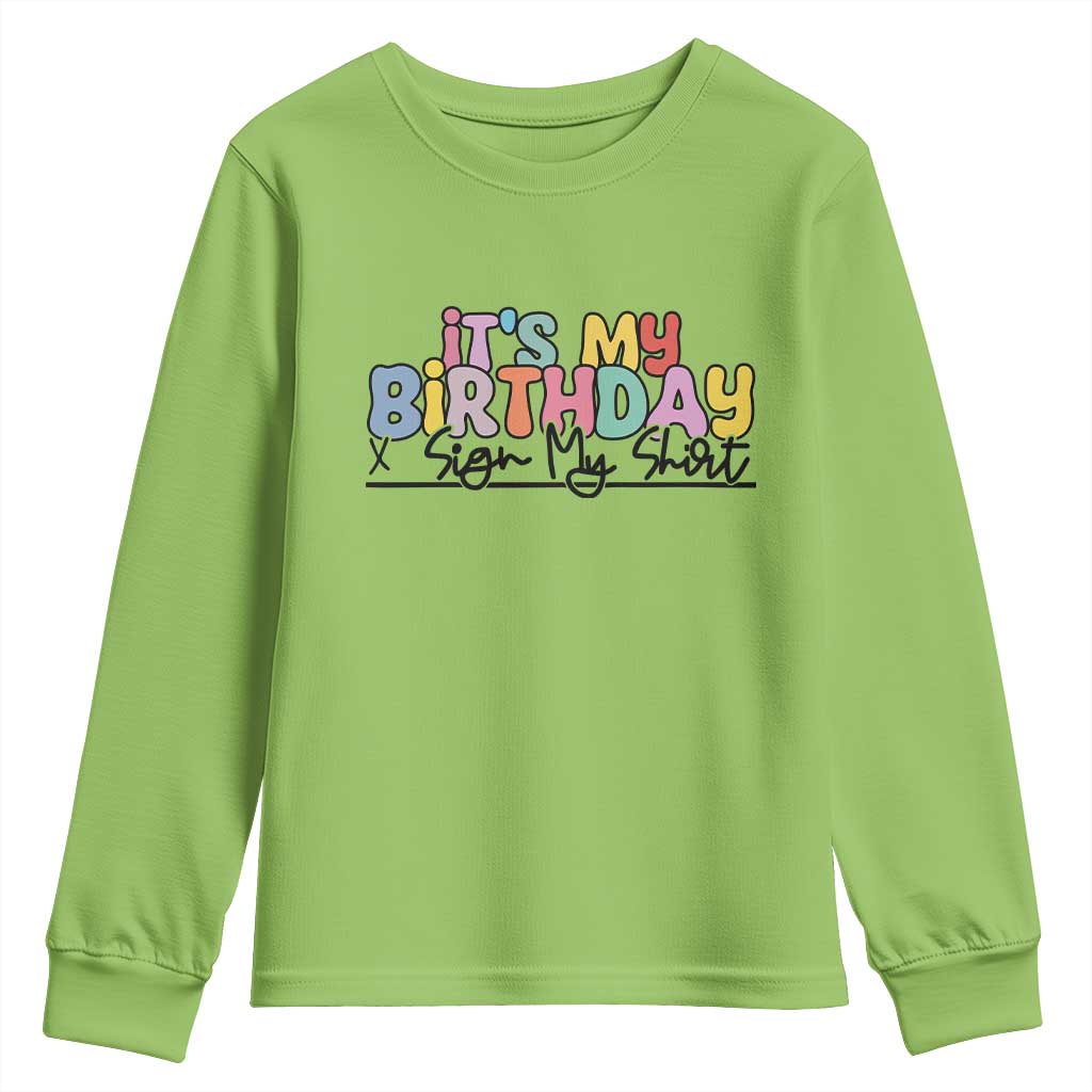 It's My Birthday Sign My Youth Sweatshirt