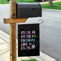 Its Me Hi Im The Birthday Girl Garden Flag Tie Dye Colorful