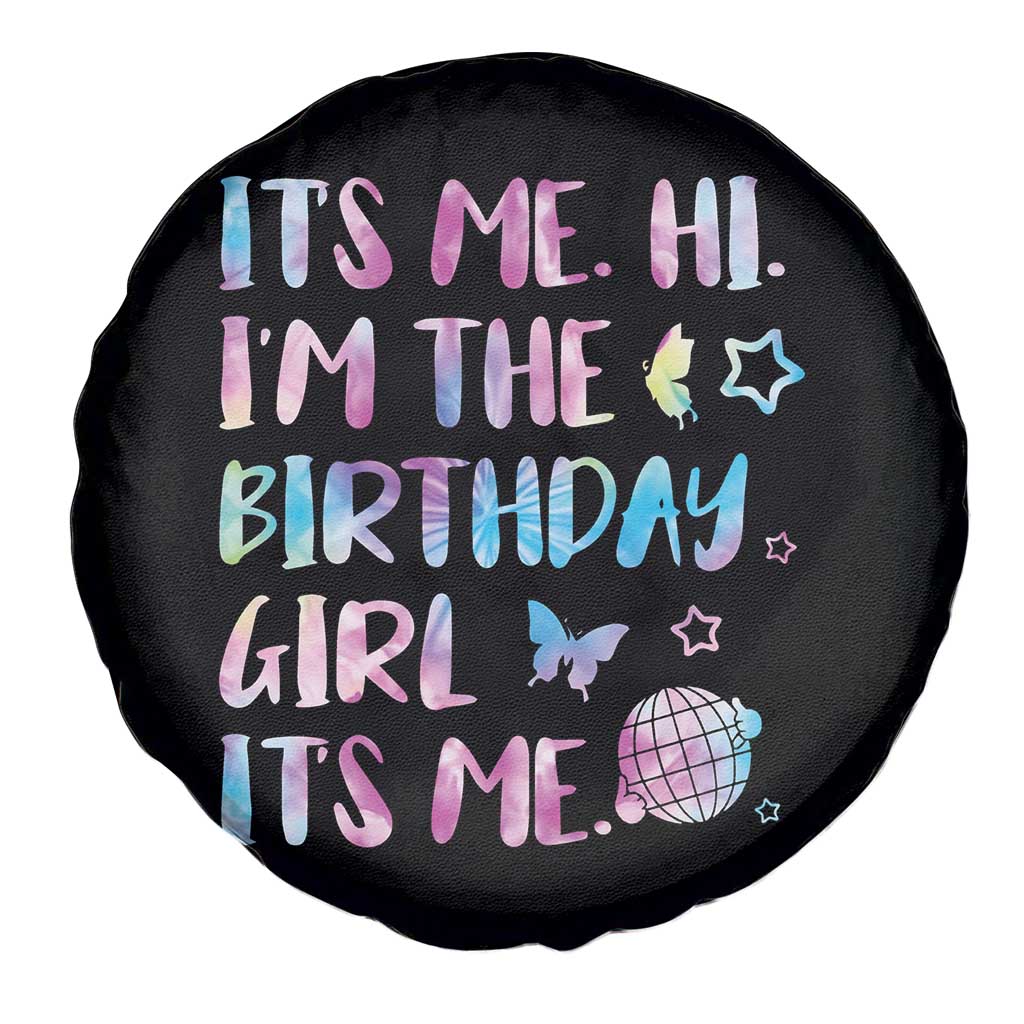Its Me Hi Im The Birthday Girl Spare Tire Cover Tie Dye Colorful