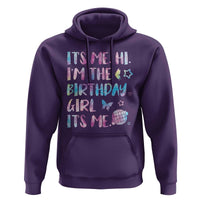 Its Me Hi Im The Birthday Girl Hoodie Tie Dye Colorful