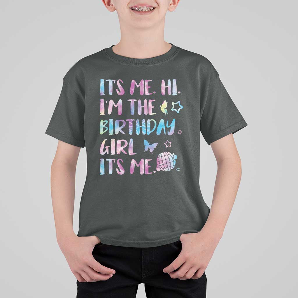 Its Me Hi Im The Birthday Girl T Shirt For Kid Tie Dye Colorful