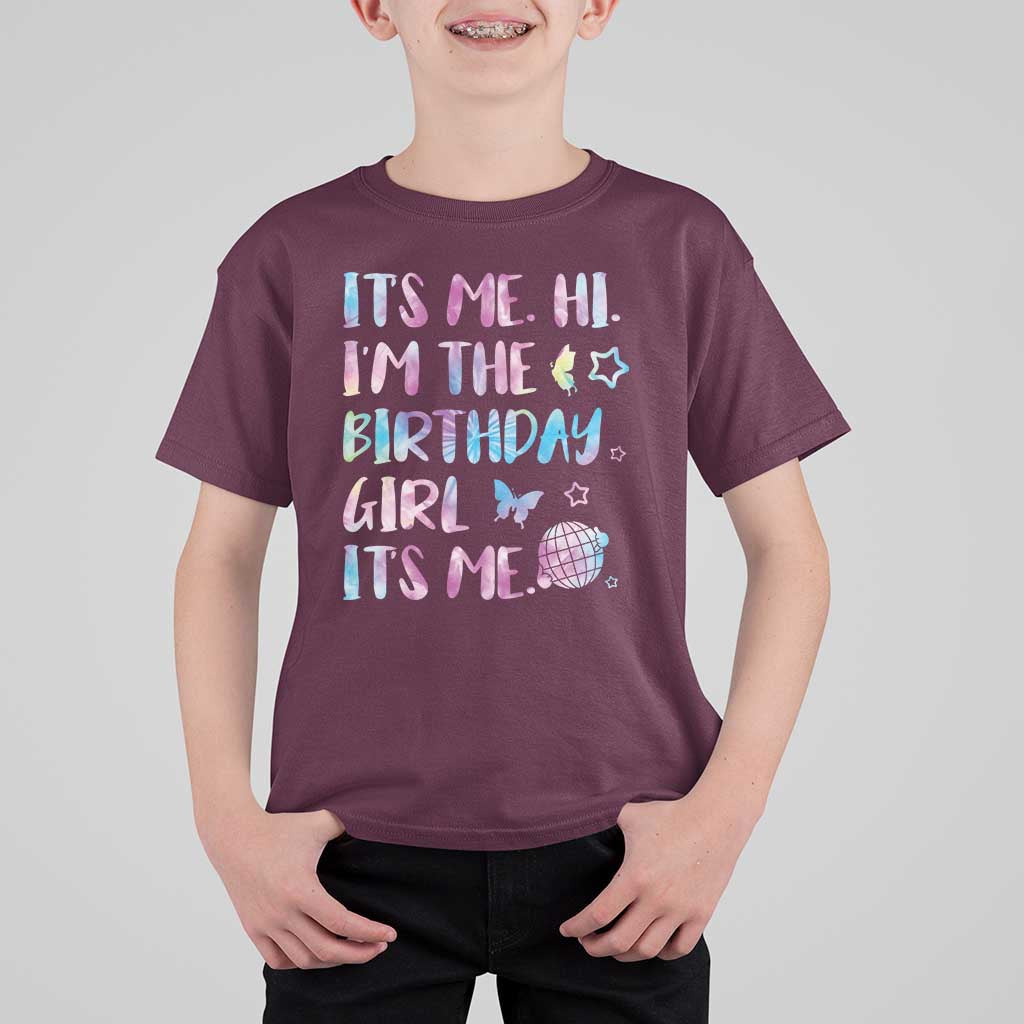 Its Me Hi Im The Birthday Girl T Shirt For Kid Tie Dye Colorful